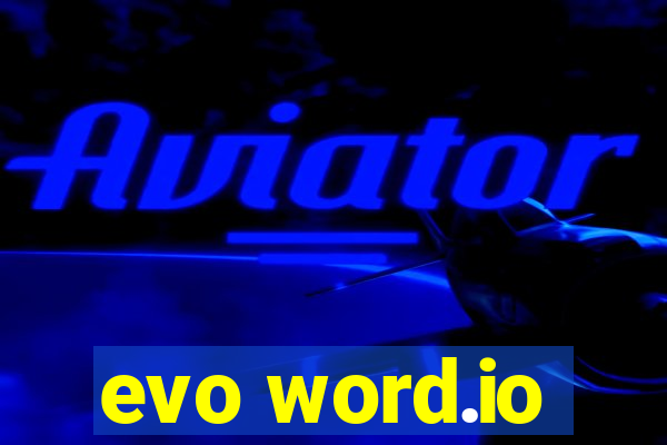 evo word.io
